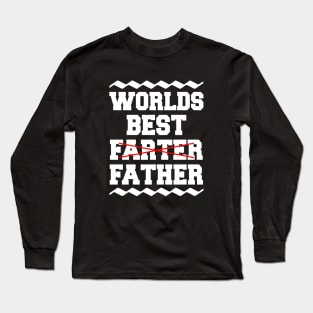 Worlds Best Farter Father Long Sleeve T-Shirt